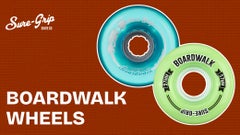 <b>20% OFF:</b> Sure-Grip Boardwalk Wheels