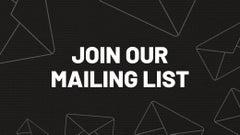 Be the first to shop by joining our mailing list