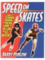 Speed on Skates Book for Inline & Ice Skaters