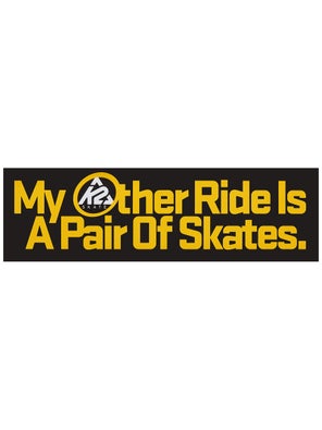 My Other Ride Is A Pair Of Skates K2 Sticker